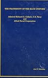 the-fraternity-of-the-blue-uniform-admiral-richard-g-colbert-u-s-navy-and-allied-naval-cooperation-n