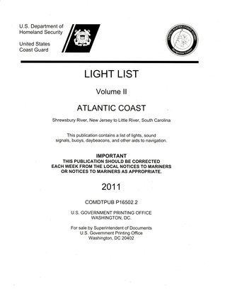 Light List, 2011, V. 2, Atlantic Coast, Toms River, New Jersey to Little River, South Carolina