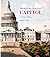 History Of The United States Capitol: A Chronicle Of Design, Construction, And Politics (Senate Document 106-29)