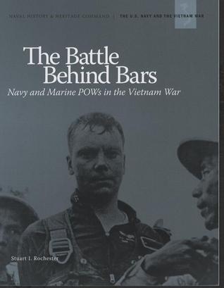 Battle Behind Bars: Navy And Marine POWs In The Vietnam War (Paperback)