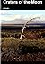Craters of the Moon: A Guid...