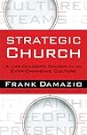Strategic Church: A Life-Changing Church in an Ever-Changing Culture