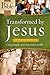 Transformed by Jesus: Under...