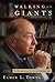 Walking With Giants by Elmer L. Towns Walking With Giants by Elmer L. Towns
