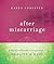 After Miscarriage by Karen Edmisten