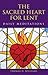 The Sacred Heart for Lent: ...