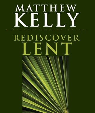 Rediscover Lent (Paperback)