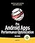 Pro Android Apps Performance Optimization