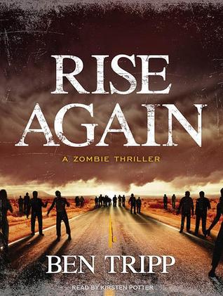 Rise Again: A Zombie Thriller