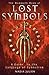 The Mammoth Book of Lost Symbols: A Guide to the Language of Symbolism