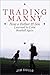 Trading Manny: How a Father and Son Learned to Love Baseball Again