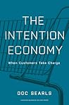 The Intention Economy: When Customers Take Charge