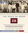 The Girls of Room 28 by Hannelore Brenner
