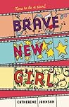 Brave New Girl Brave New Girl