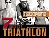 7 Weeks to a Triathlon: The Complete Day-by-Day Program to Train for Your First Race or Improve Your Fastest Time