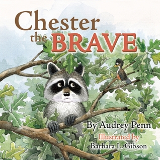 Chester the Brave (The Kissing Hand Series)