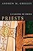 Priests: A Calling in Crisis