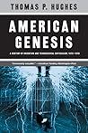 American Genesis: A Century of Invention and Technological Enthusiasm, 1870-1970