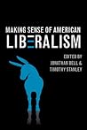 Making Sense of American Liberalism
