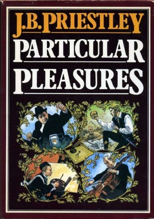 Particular pleasures: Being a personal record of some varied arts and many different artists (Hardcover)