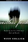 Restless Faith: Holding On to a God Just Out of Reach