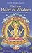 The New Heart of Wisdom: Profound Teachings from Buddha's Heart