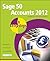 Sage 50 Accounts 2012 in easy steps