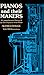 Pianos and Their Makers: A ...