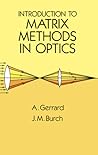 Introduction to Matrix Methods in Optics (Dover Books on Physics)
