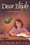 Dear Elijah Dear Elijah
