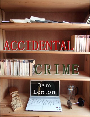 Accidental Crime