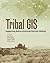 Tribal GIS by Anne Taylor