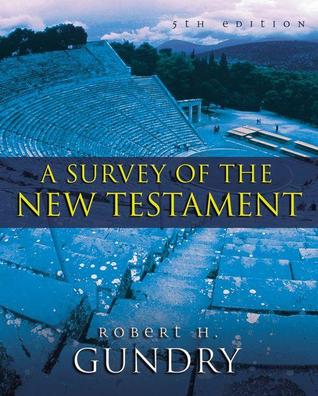 A Survey of the New Testament by Robert H. Gundry book cover