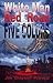 White Man, Red Road, Five C...