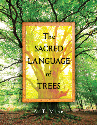The Sacred Language of Trees (Hardcover)