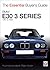 BMW E30 3 Series 1981 to 1994: The Essential Buyer’s Guide
