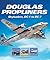 Douglas Propliners: Skyleaders, DC-1 to DC-7