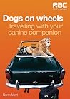 Dogs on Wheels: Travelling With Your Canine Companion
