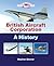 British Aircraft Corporation: A History (Crowood Aviation Series)