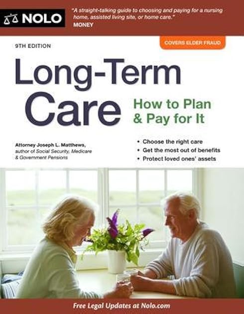 Long-Term Care: How to Plan & Pay for It