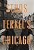 Chicago by Studs Terkel