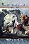 Exemplary Life: A...