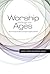 Worship Through the Ages: H...