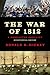 The War of 1812: A Forgotten Conflict