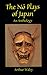 The Nō Plays of Japan: An Anthology