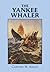 The Yankee Whaler by Clifford W. Ashley