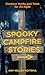 Spooky Campfire Stories (Ca...