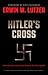 Hitler's Cross by Erwin W. Lutzer