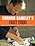 Gordon Ramsay's Fast Food by Gordon Ramsay Gordon Ramsay's Fast Food by Gordon Ramsay