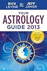 Your Astrology Guide 2013 Your Astrology Guide 2013